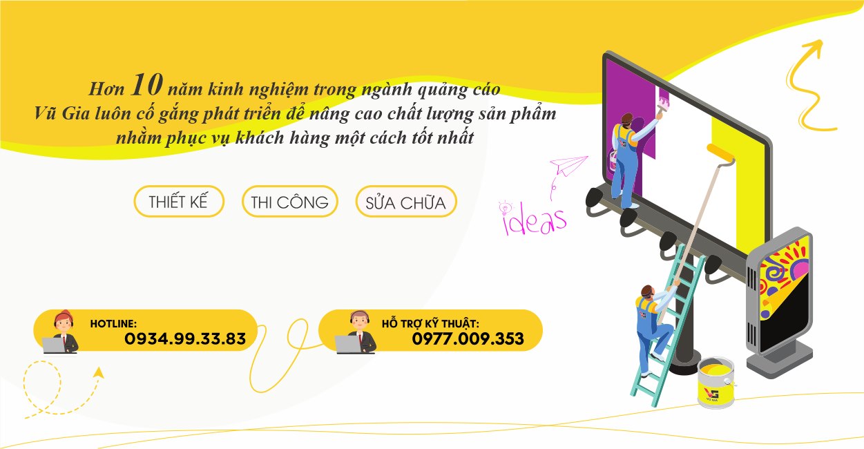 Quảng cáo Vũ Gia – hotline 0934.99.33.83, hỗ trợ kỹ thuật 0977.009.353